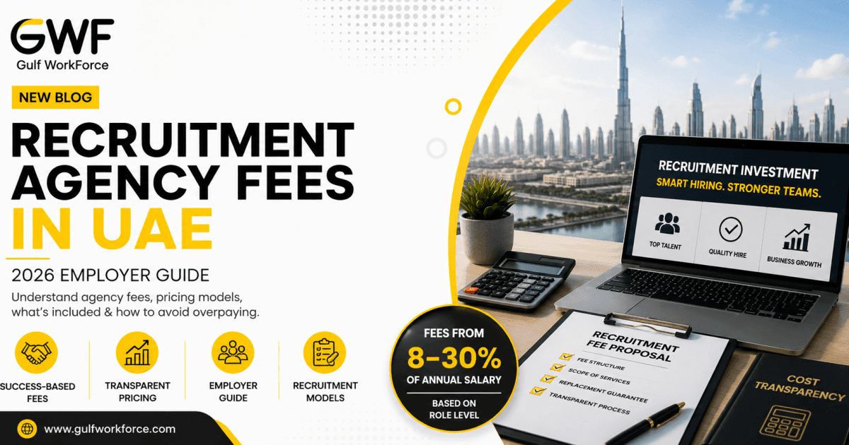 Recruitment Agency Fees in UAE 2026 | Gulf Workforce