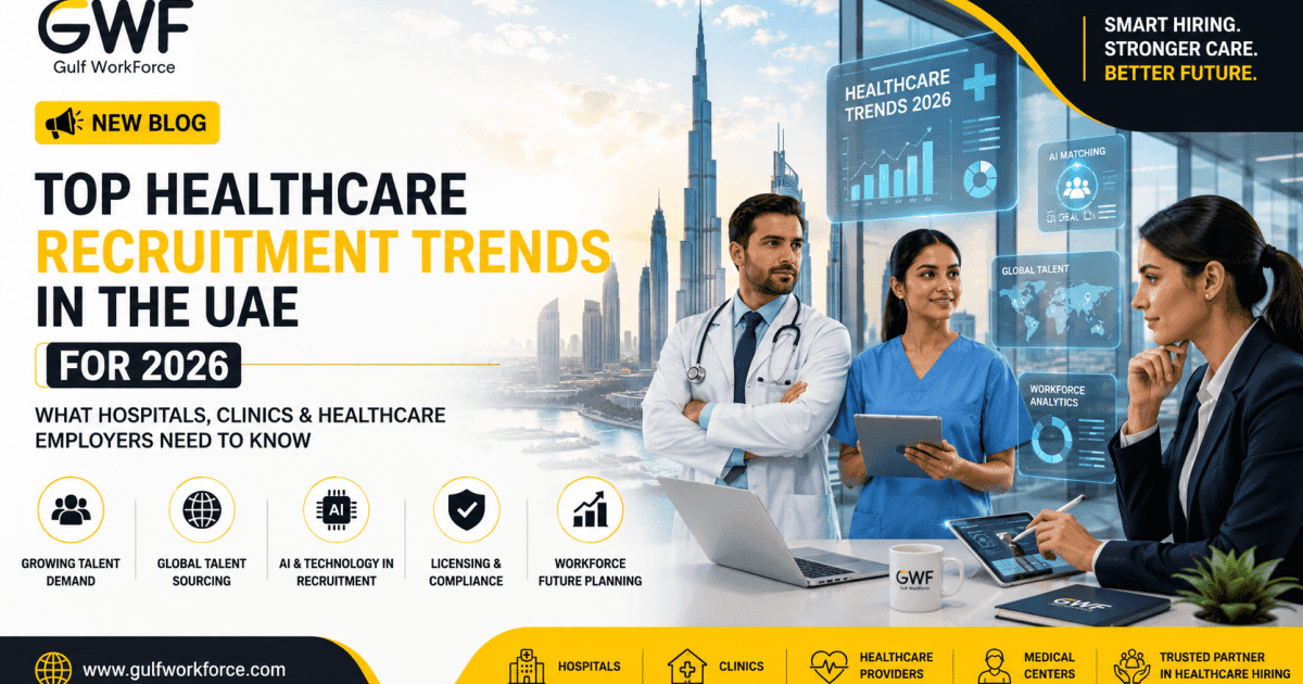 Top Healthcare Recruitment Trends in the UAE for 2026