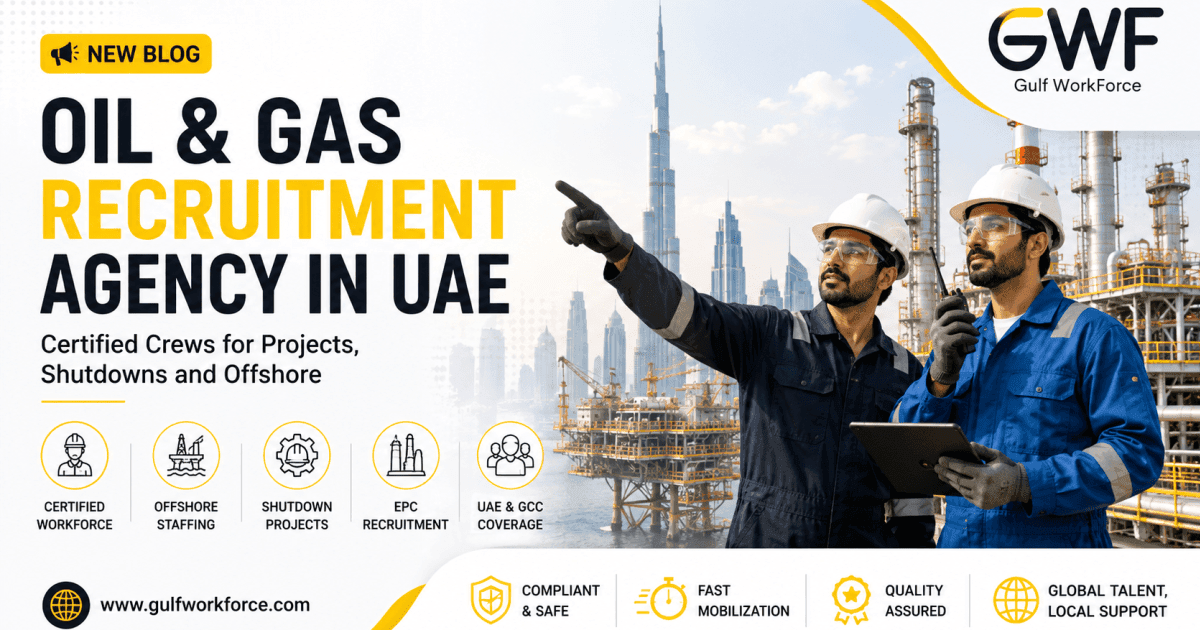 Oil and Gas Recruitment Agency in UAE | Gulf Workforce