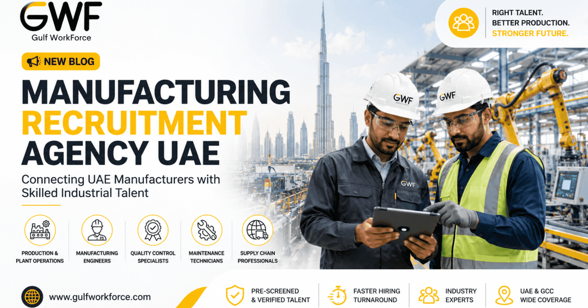 Manufacturing Recruitment Agency in UAE: How Factories Staff Production Lines in the Operation 300bn Era